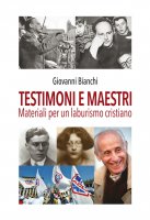 Testimoni e maestri - Giovanni Bianchi