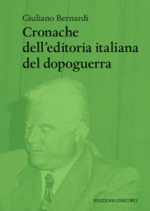 Copertina di 'Cronache dell'editoria italiana del dopoguerra'