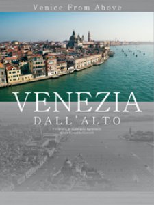 Copertina di 'Venezia dall'alto. Venice from above. Ed. lusso'