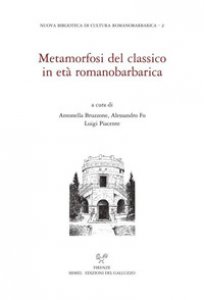 Copertina di 'Metamorfosi del classico in et romanobarbarica. Ediz. italiana e inglese'