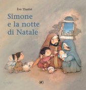 Simone e la notte di Natale - �ve Tharlet