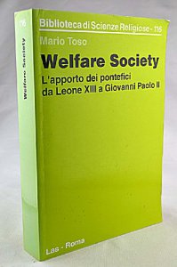 Copertina di 'Welfare society. L'apporto dei pontefici da Leone XIII a Giovanni Paolo II'