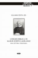 L'esegesi biblica di Marie-Joseph Lagrange - G. Festa