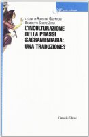 L'inculturazione della prassi sacramentaria: una traduzione? - Zorzi Benedetta Selene