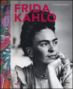 Copertina di 'Frida Kahlo. Ediz. a colori'
