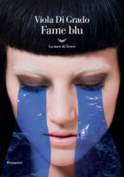 Fame blu - Di Grado Viola
