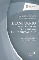 Il santuario porta aperta per la Nuova evangelizzazione - Pontificio Consiglio per la Promozione della Nuova Evangelizzazione