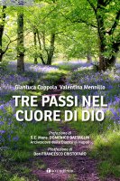 Tre passi nel cuore di Dio - Gianluca Coppola, Valentina Mennillo