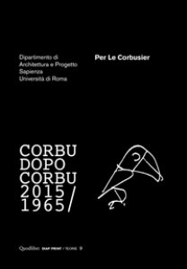 Copertina di 'Per Le Corbusier. Corbu dopo Corbu (1965-2015)'