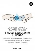 I musei salveranno il mondo - Gabriele Granato, Raffaele Picilli