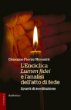 L'Enciclica Lumen Fidei e l'analisi dell'atto di fede - Giuseppe Fiorini Morosini