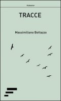 Tracce - Bottazzo Massimiliano