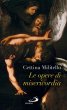 Le opere di misericordia - Militello Cettina