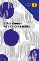 Avere o essere? - Fromm Erich