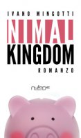Nimal Kingdom - Mingotti Ivano