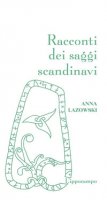 Racconti dei saggi scandinavi - Lazowski Anna