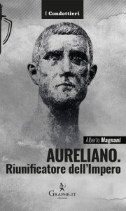 Copertina di 'Aureliano. Riunificatore dell'Impero'