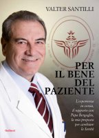 Per il bene del paziente - Valter Santilli