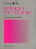 Porfirio e Vittorino - Hadot Pierre