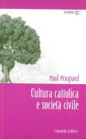 Cultura cattolica e società civile - Poupard Paul