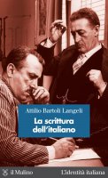 La scrittura dell'italiano - Attilio Bartoli Langeli
