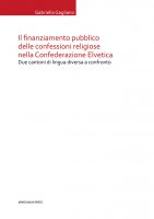 Il finanziamento pubblico delle confessioni religiose nella Confederazione Elvetica - Gabriella Gagliano