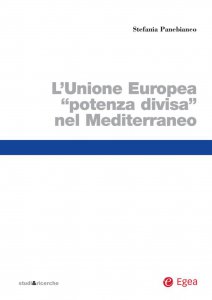 Copertina di 'Unione Europea potenza divisa nel Mediterraneo (Il)'