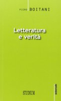 Letteratura e verit - Piero Boitani
