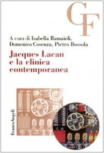 Copertina di 'Jacques Lacan e la clinica contemporanea'