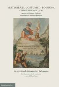 Copertina di 'Vestiari, usi, costumi di Bologna cessati nell'anno 1796'