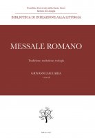 Messale Romano. Tradizione, traduzione, teologia
