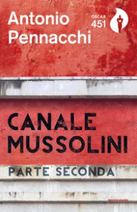 Copertina di 'Canale Mussolini. Parte seconda'