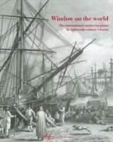 Window on the world. The international market for prints in eighteenth-century Livorno. Ediz. illustrata