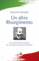 Un altro Risorgimento - Ernesto Preziosi