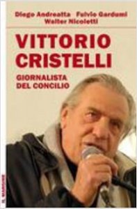 Copertina di 'Vittorio Cristelli. Giornalista del Concilio'