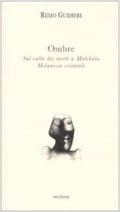 Copertina di 'Ombre. Sul culto dei morti a Malekula, Melanesia orientale'