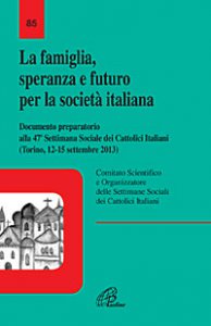 Copertina di 'La famiglia, speranza e futuro per la società italiana'