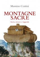 Montagne sacre - Massimo Centini