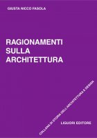 Ragionamenti sulla architettura - Giusta Nicco Fasola