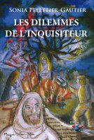 Le dilemmes de l'Inquisiteur - Sonia Pelletier-Gautier