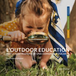 Copertina di 'L' outdoor education per la costruzione di una comunit educante. Esperienze e riflessioni'