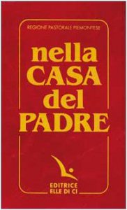 Copertina di 'Nella casa del Padre: edizione per il Piemonte 1997. Libretto per i fedeli. Repertorio di canti per la liturgia'