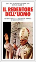 Il redentore dell'uomo. Lettera enciclica "Redemptor hominis" di Giovanni Paolo II - Giovanni Paolo II