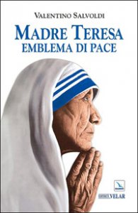 Copertina di 'Madre Teresa emblema di pace'