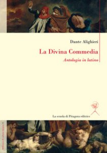 Copertina di 'La Divina Commedia. Antologia in latino'