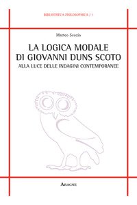 Copertina di 'La logica modale di Giovanni Duns Scoto alla luce delle indagini contemporanee'