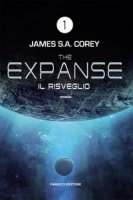 Il risveglio. The Expanse - Corey James S. A.