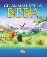 Gli animali nella Bibbia - Godfrey Jan, Yerrill Gail
