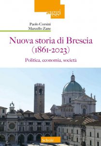 Copertina di 'Nuova storia di Brescia (1861-2023)'
