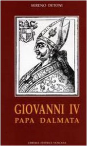 Copertina di 'Giovanni IV Papa dalmata'